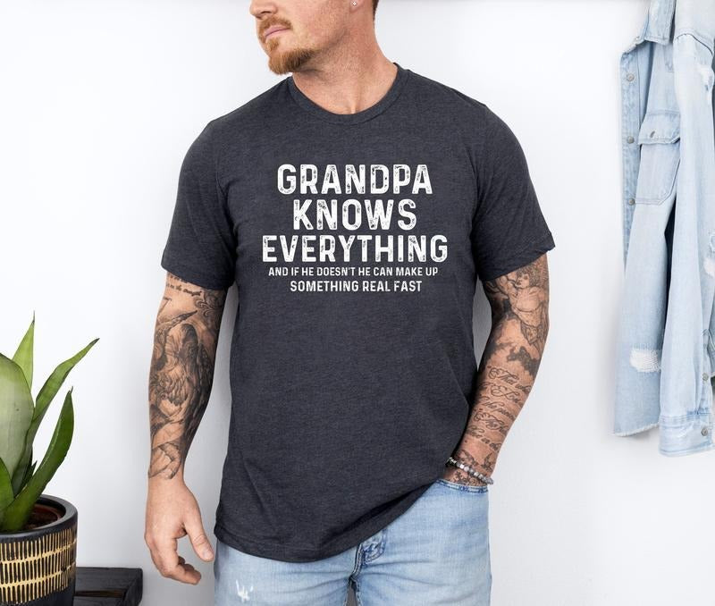 Grandpa Knows Everything Shirt, Funny Grandpa Shirt, Best Grandpa Shirt, Cool Grandpa, Fathers Day Gift, Grandfather...