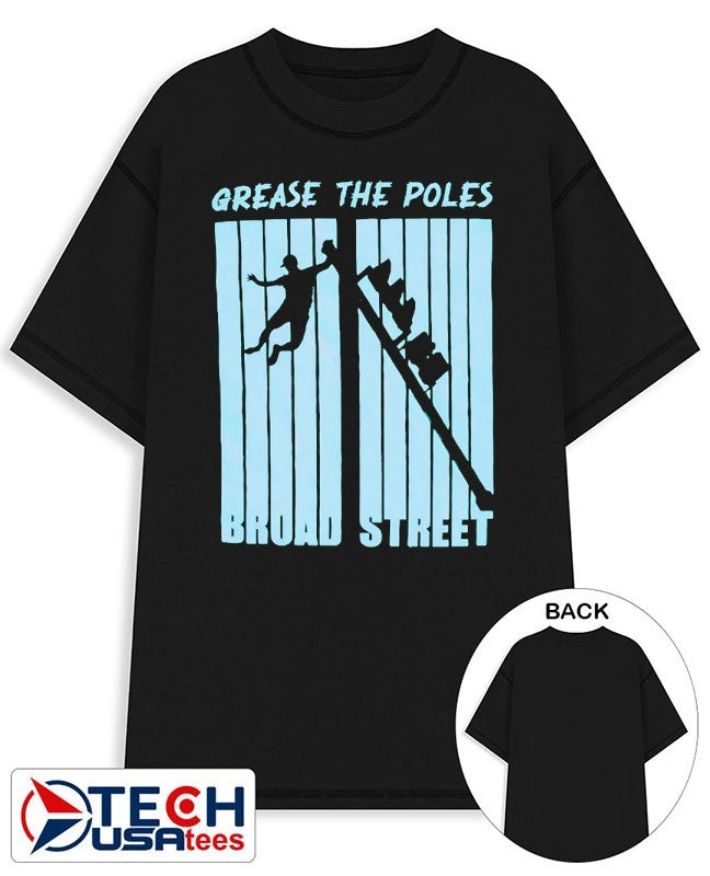 Grease The Poles Broad Street shirt