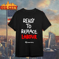 Green Party Ready to Replace Labour shirt