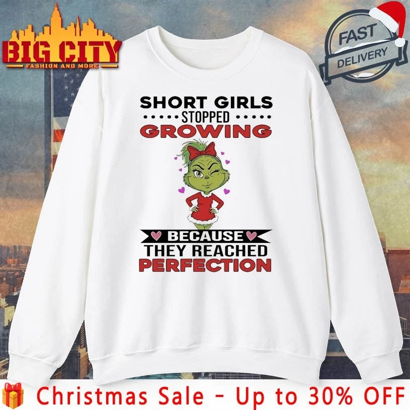 Grinch Christmas Short Girls Stopped Growing Because They Reached Perfection shirt