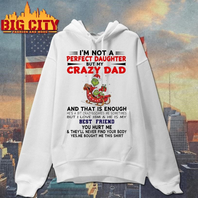 Grinch Christmas You hurt me &amp; they’ll never find your body shirt
