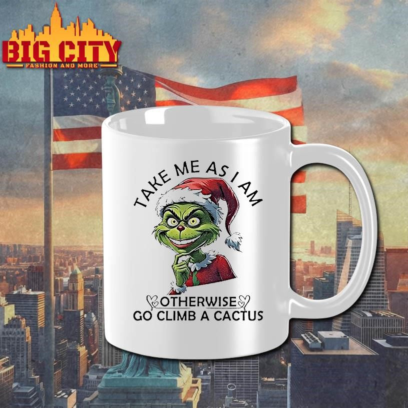 Grinch Santa Take Me As I Am Otherwise Go Climb A Cactus Christmas Shirt