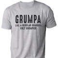 Grumpa, Like a Regular Grandpa Only Grumpier | Fathers Day Gift - Grandpa shirt
