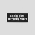 Gymreapers Rubber Patch - Nothing Given Everything Earned - Hook and Loop Closure T-Shirts, Hoodie, Sweatshirt