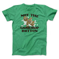 Not The Gumdrop Buttons Funny Movie Men/Unisex T-Shirt Hoodie, Sweatshirt | PureTeeCo.com (Image 1)