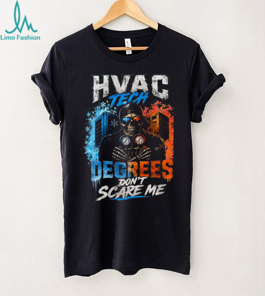HVAC Tech Degrees Dont Scare Me Skeleton Air Conditioning Shirt