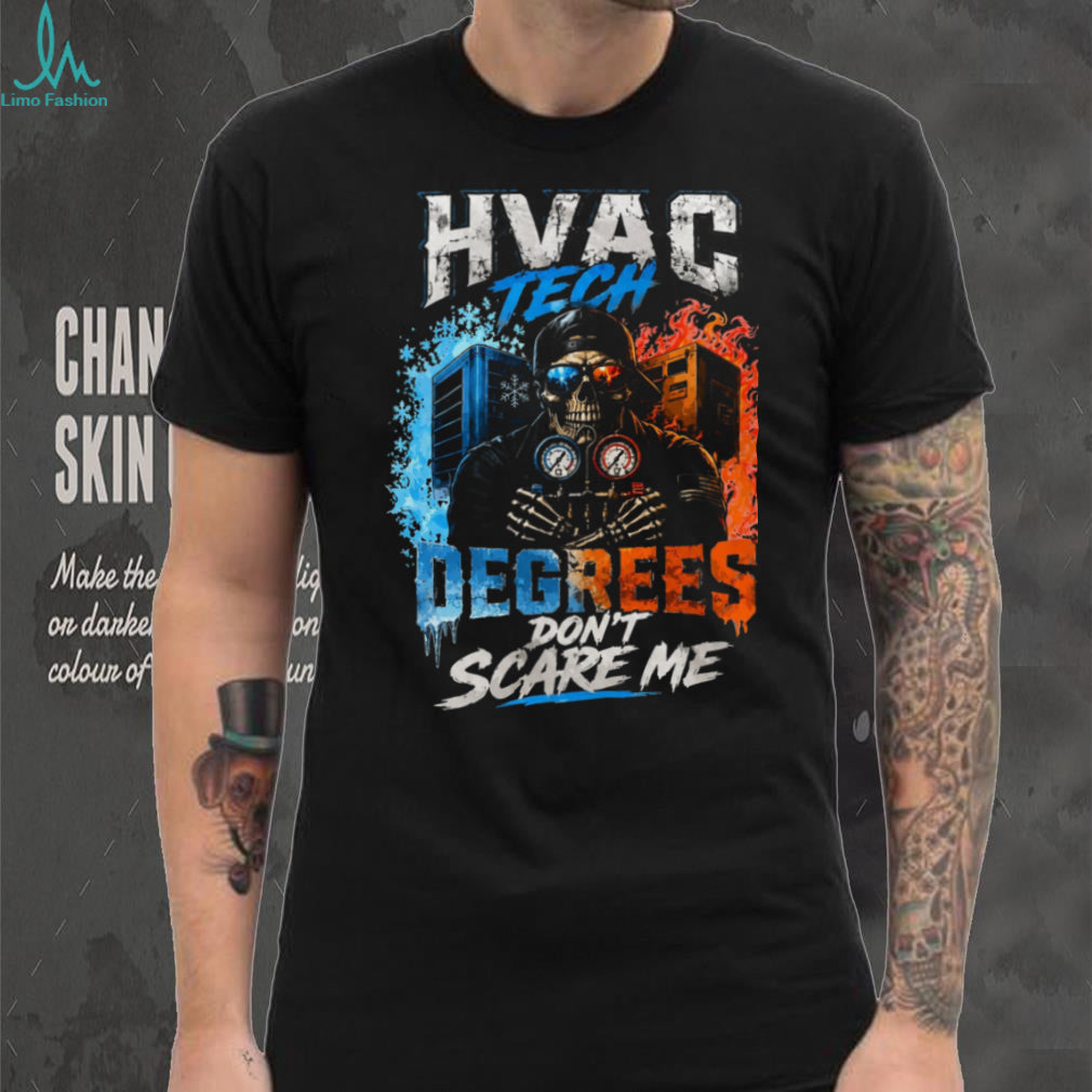 HVAC Tech Degrees Dont Scare Me Skeleton Air Conditioning Shirt