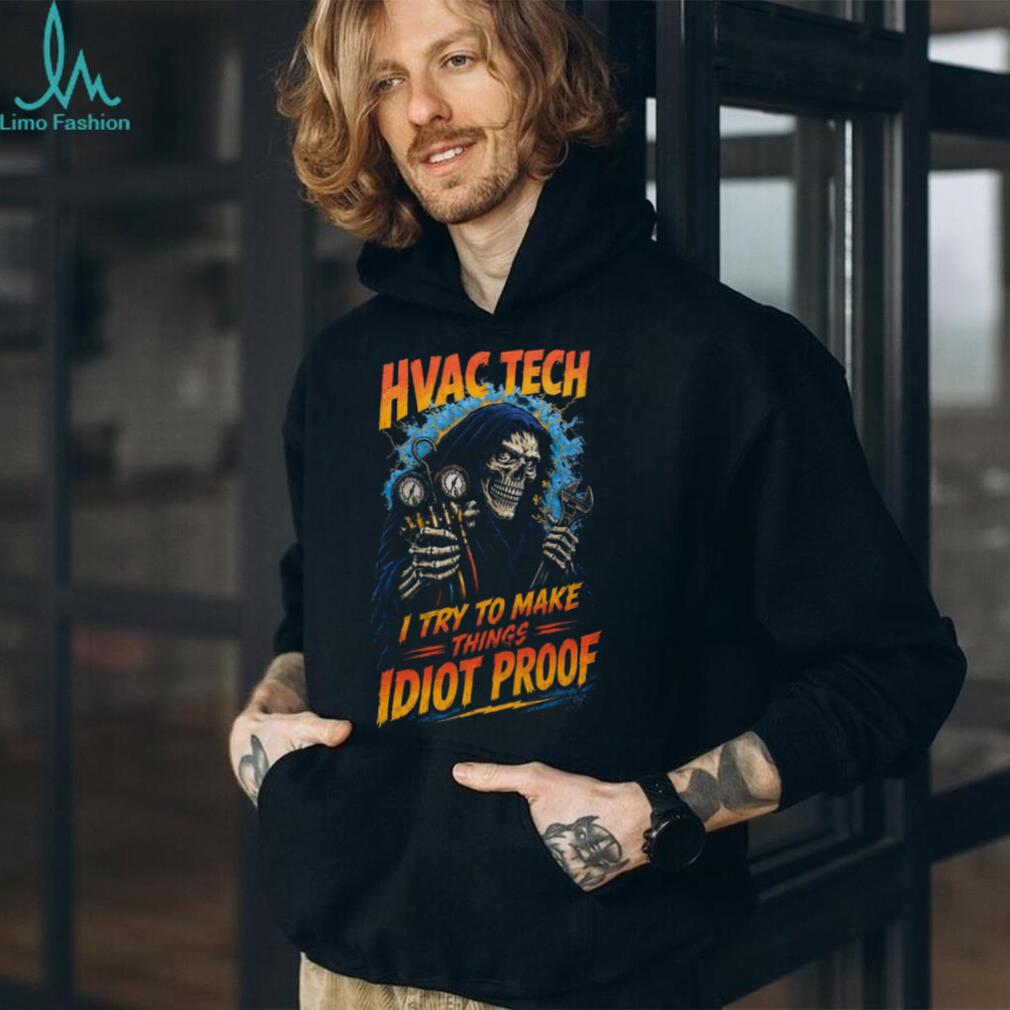 HVAC Tech Skeleton Grim Reaper Funny Quote Shirt