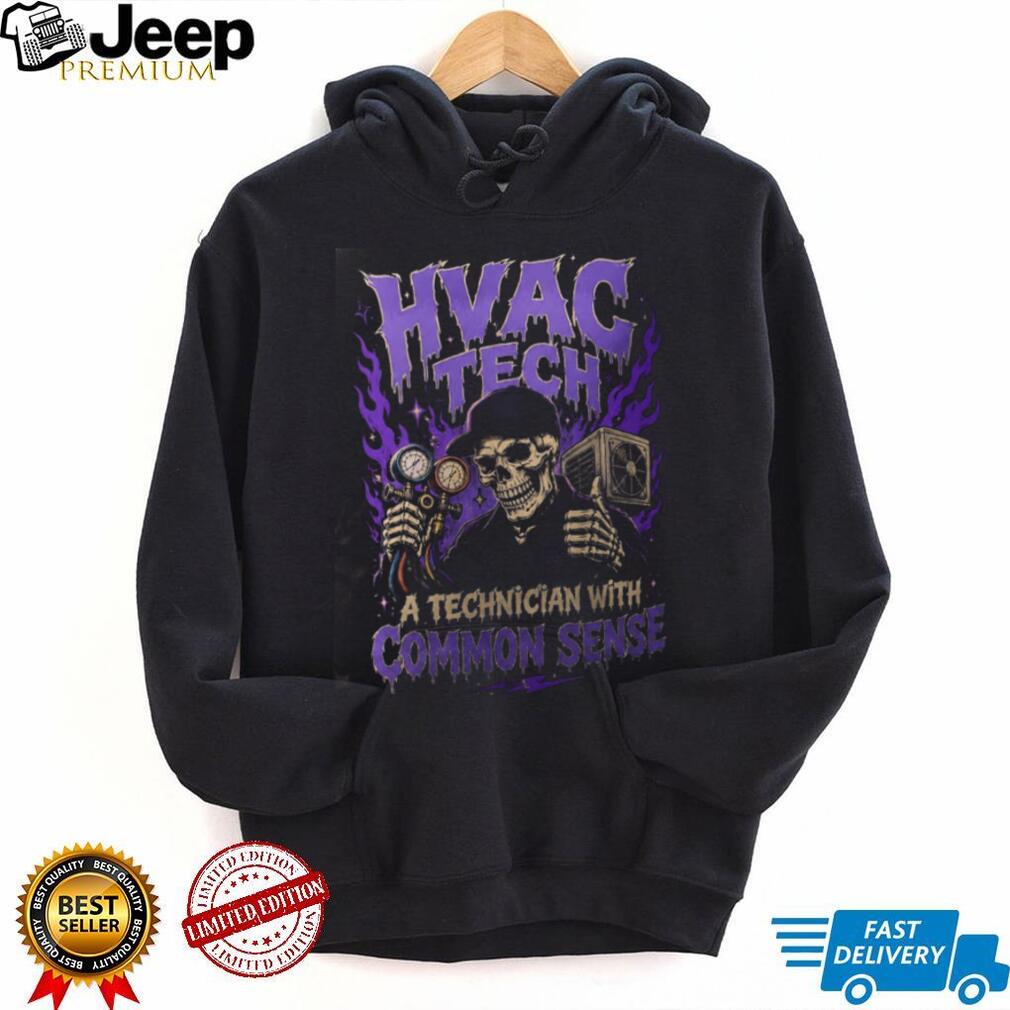 HVAC Tech Technician Common Sense Skeleton Shirt