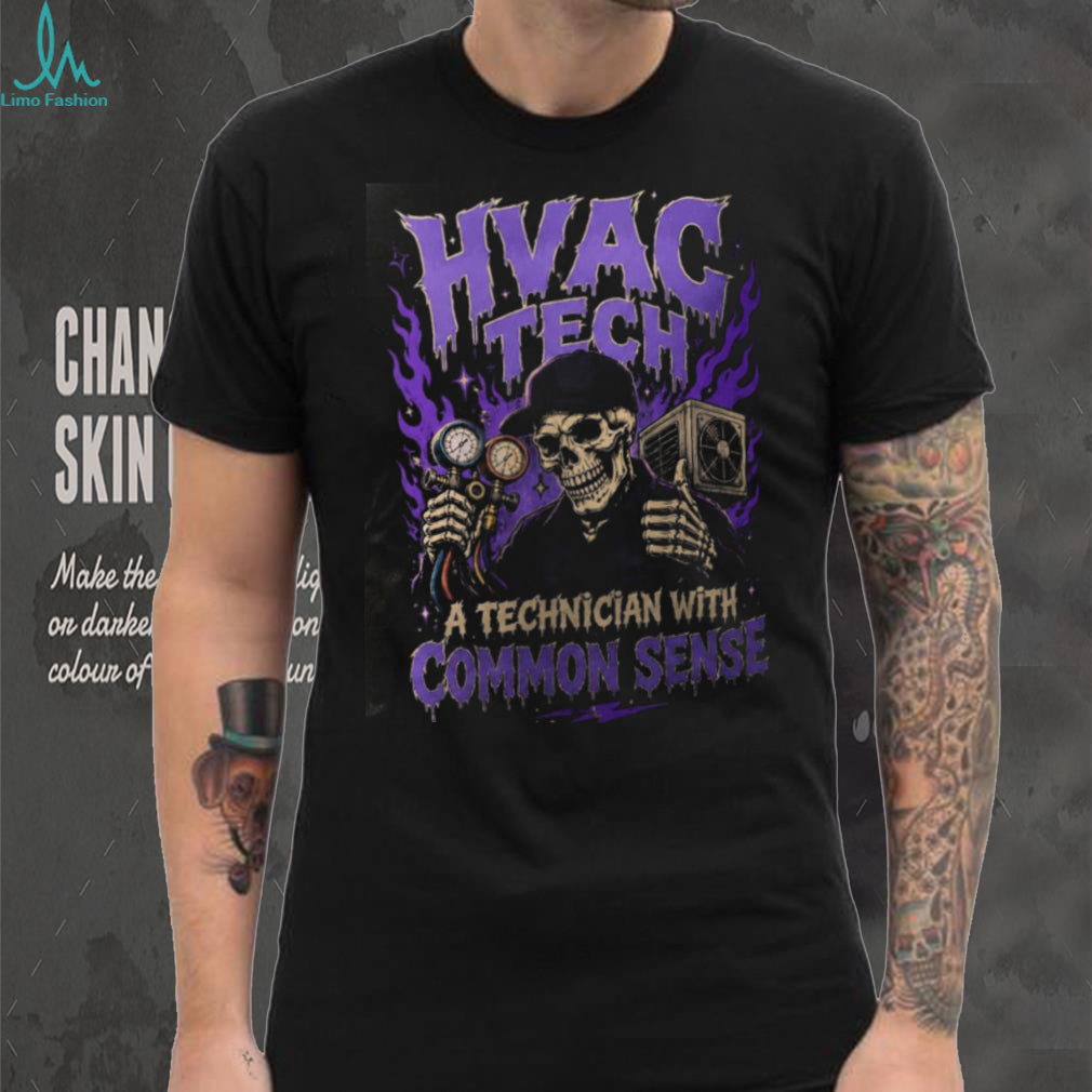 HVAC Tech Technician Common Sense Skeleton Shirt