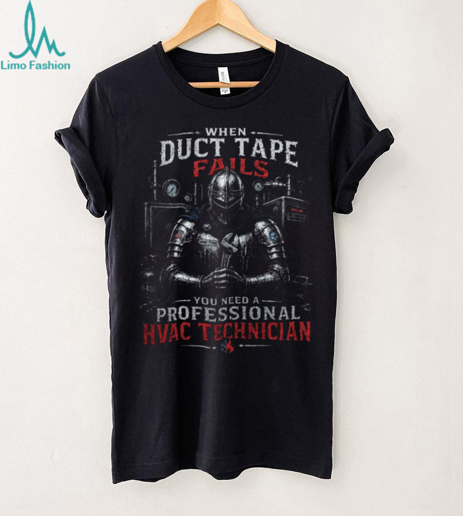 HVAC Technician Duct Tape Fails Professional Repair Shirt