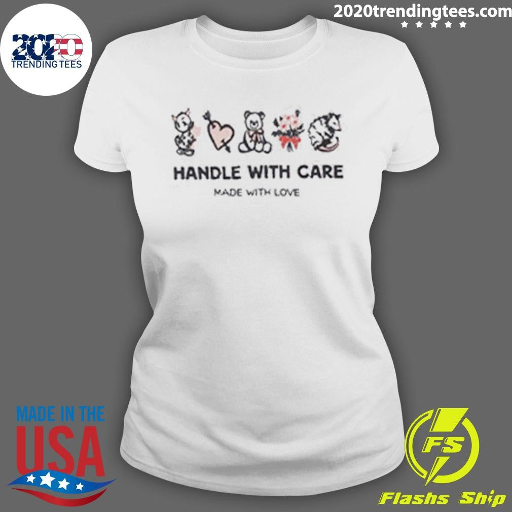 Handle With Care Shirt