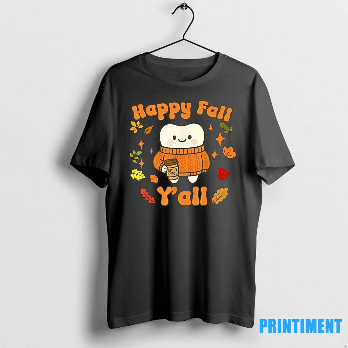 Happy Fall Yall Dental Assistant Hygienist Dentist Autumn Tshirts Sweater