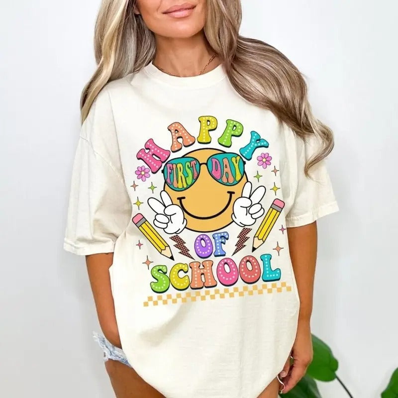 Happy First Day of School Shirt | Teacher Gift | First Day of School Shirt | Back To School Shirt Hoodie, Sweatshirt