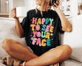 Happy To See Your Face Shirt, Teacher Shirts, First Day Of School Shirt, Teacher Back To School Hoodie, Sweatshirt