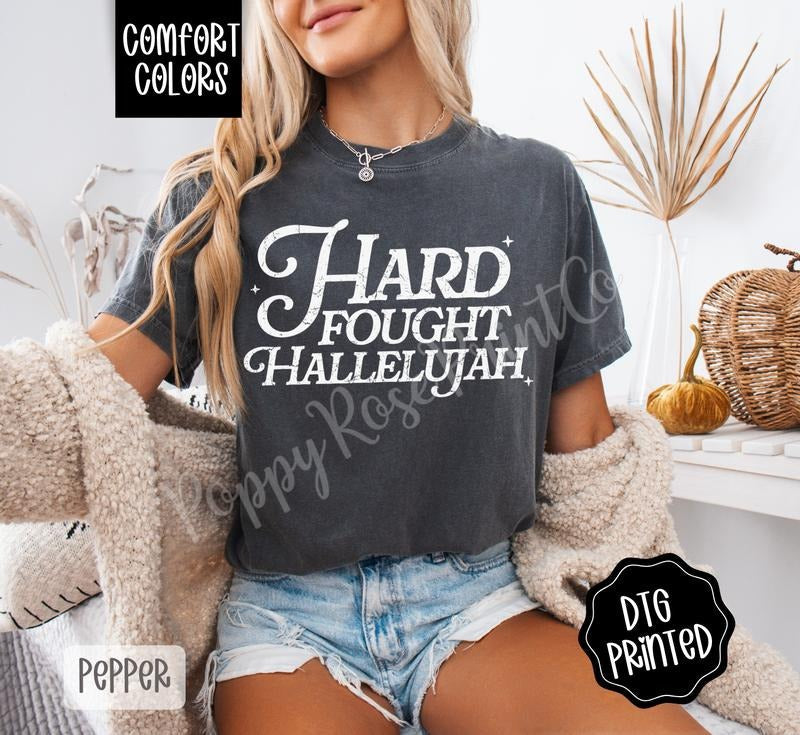Hard Fought Hallelujah Comfort Colors Shirt, Cute Religious Tshirt, Women's Christian Tee, Gift for Her Graphic Print...