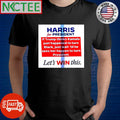 Harris for President if Trump thinks Kamala just happened to turn black just wait ’til he sees her happen to turn President shirt