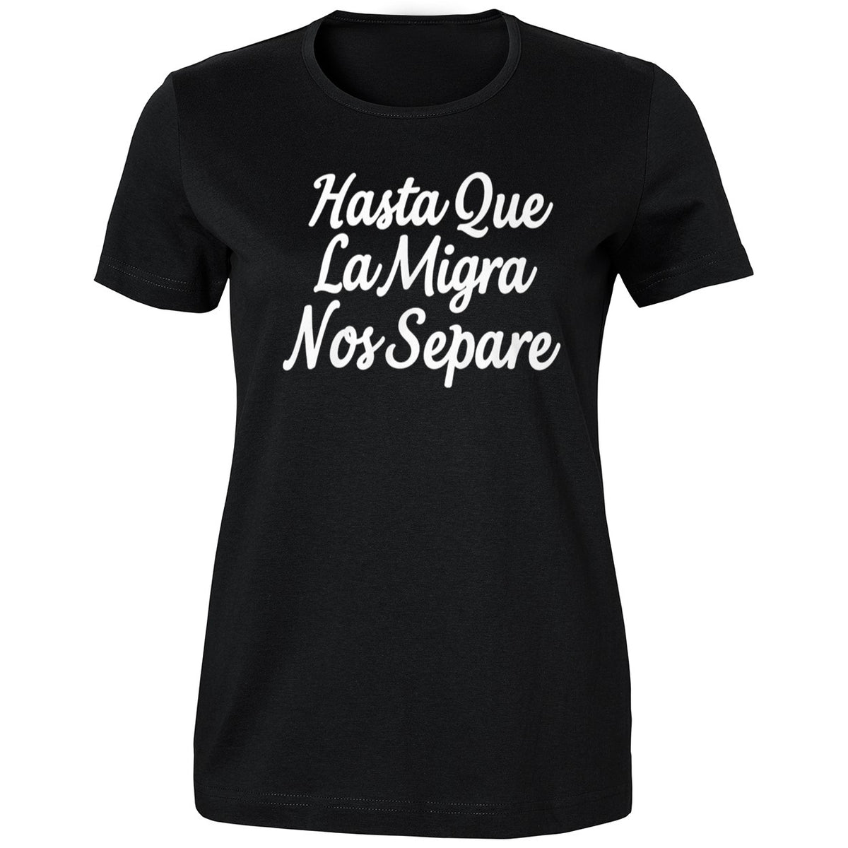 Hasta Que La Migra Nos Separe Shirt