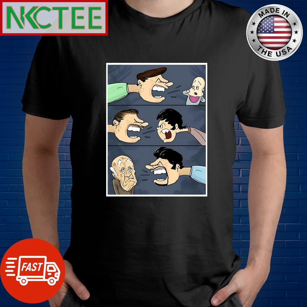 He Being yelled father at and he yelling father shirt