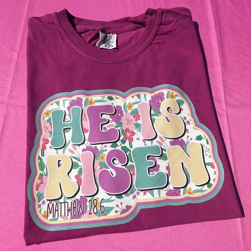 He Is Risen Comfort Colors T-Shirt Hoodie, Sweatshirt | PureTeeCo.com