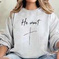 He Won't Fail Christian Sweatshirt T-Shirts, Hoodie | PureTeeCo.com