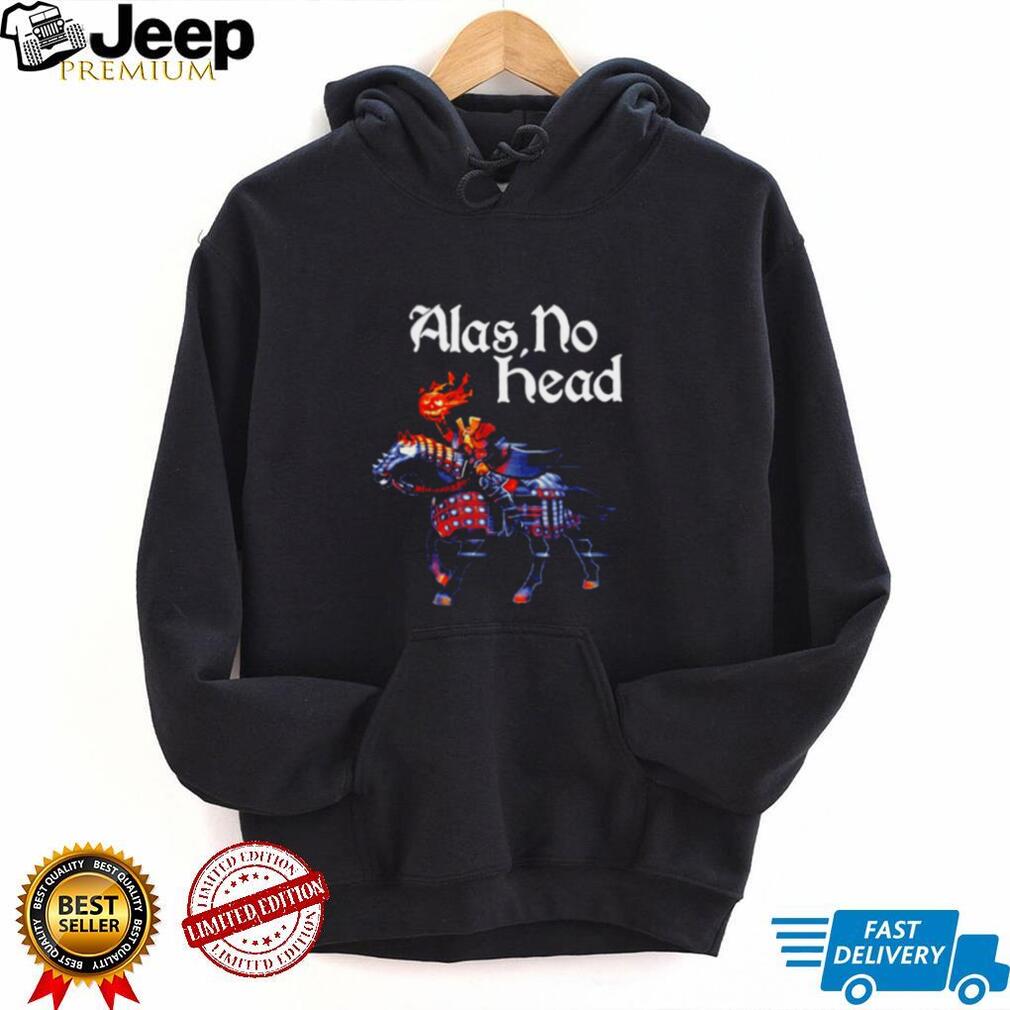 Headless Horseman Alas No Head Sleepy Hollow shirt