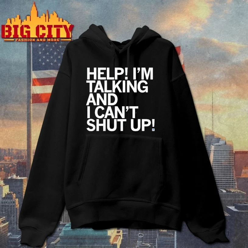 Help I’m Talking And I Can’t Shut Up shirt
