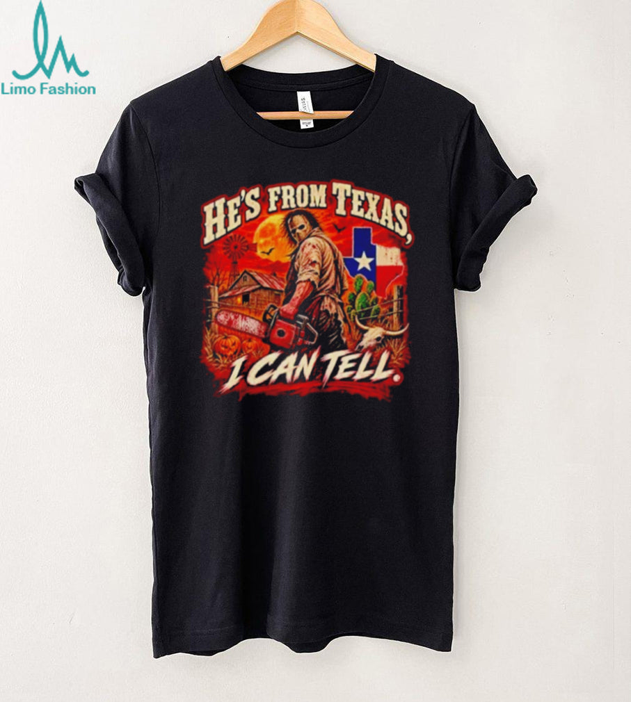 He’s from Texas I can tell Texas Horror Halloween Retro shirt