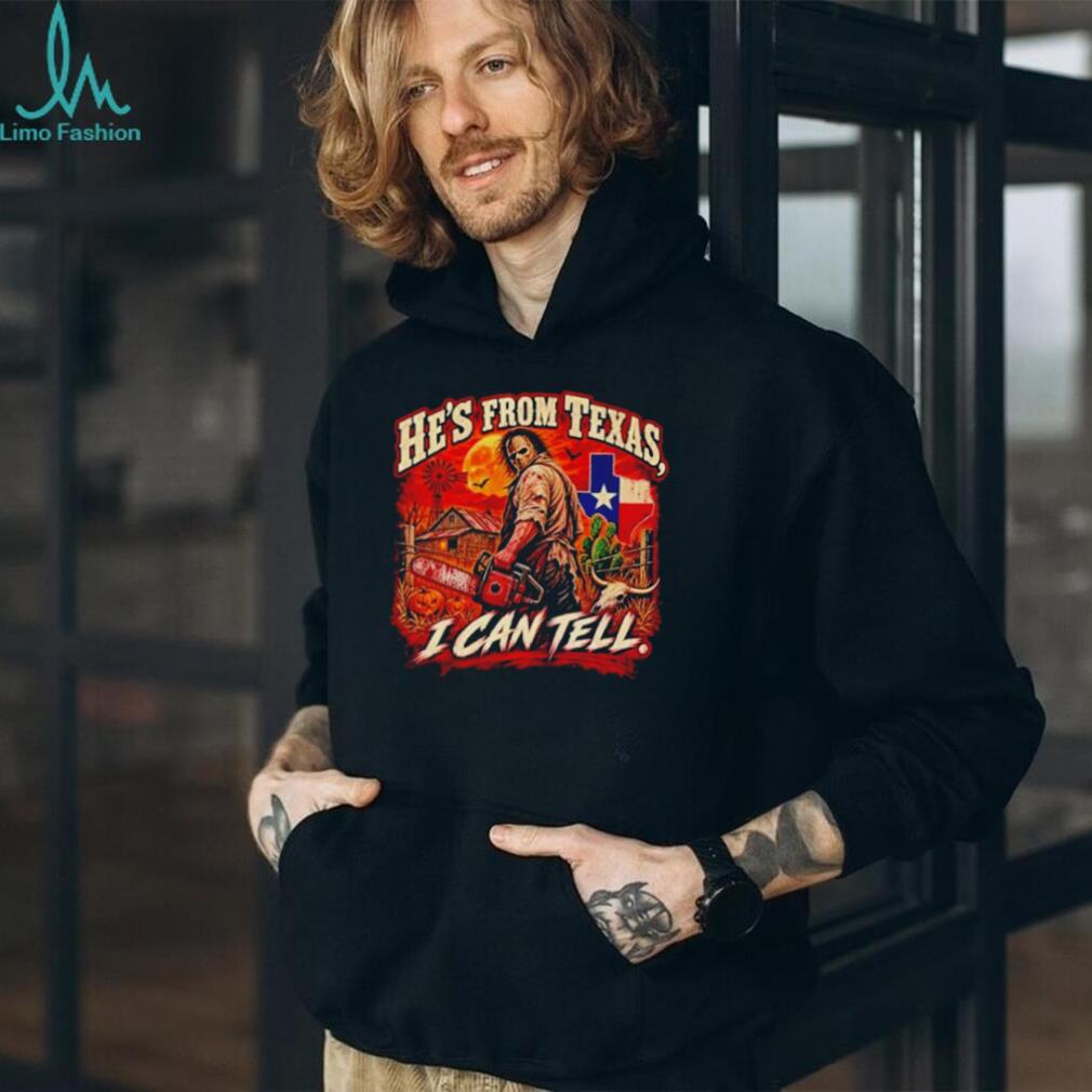 He’s from Texas I can tell Texas Horror Halloween Retro shirt