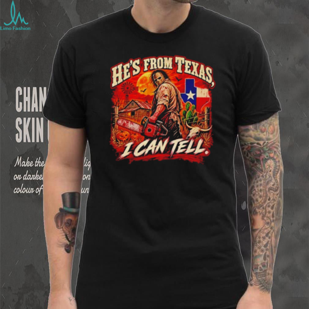 He’s from Texas I can tell Texas Horror Halloween Retro shirt