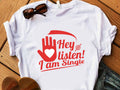 Hey Listen I’am Single T-shirt thd Hoodie, Sweatshirt | PureTeeCo.com