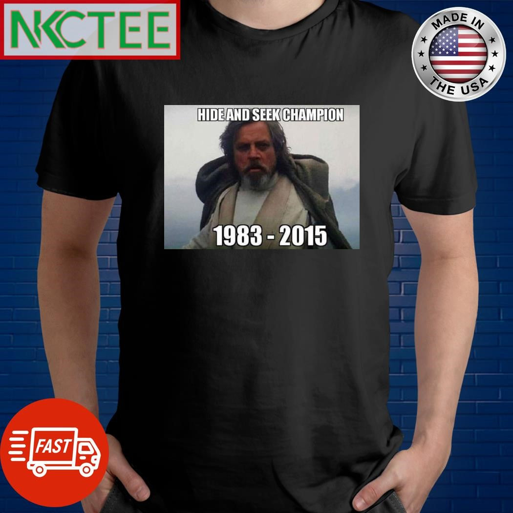 Hide and seek champion 1983 2015 shirt