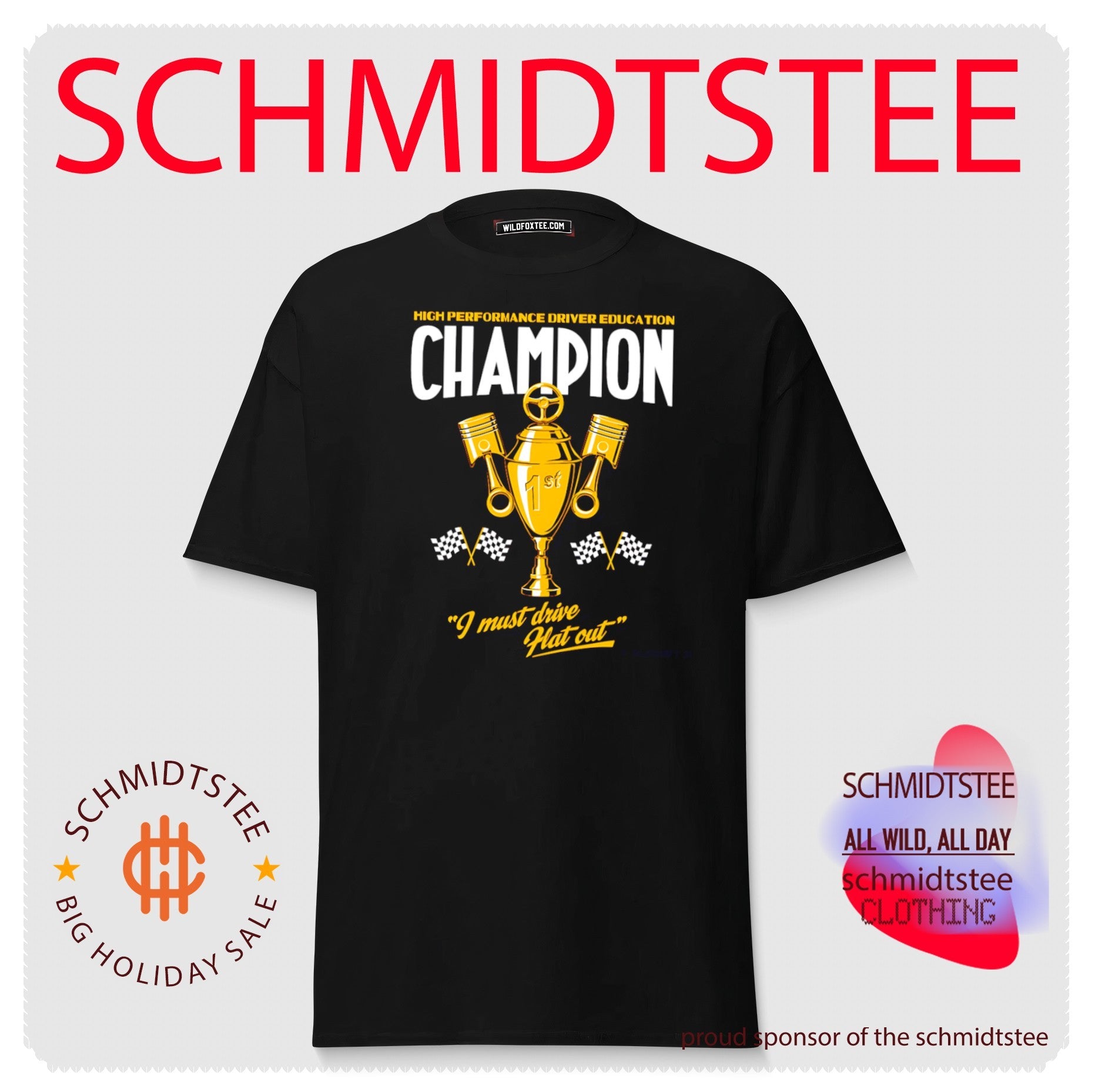 High Performance Driver Education Champions I must drive flat out shirt