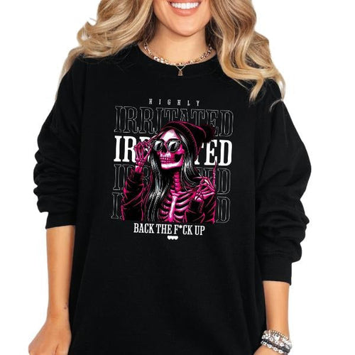 'Highly Irritated, Back the F*ck Up' Crewneck Sweatshirt, T Shirt, or Hoodie Pullover | Punk Rocker, Alt, Grunge, Goth,...