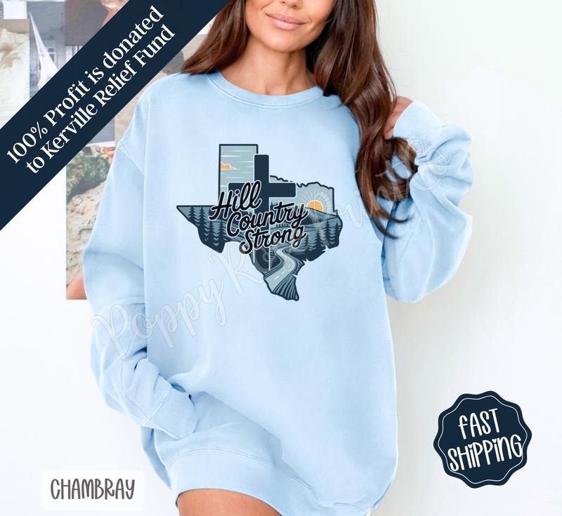 Hill Country Strong Comfort Colors Sweatshirt, Flood Support Crewneck Unisex T-Shirts, Hoodie | PureTeeCo.com