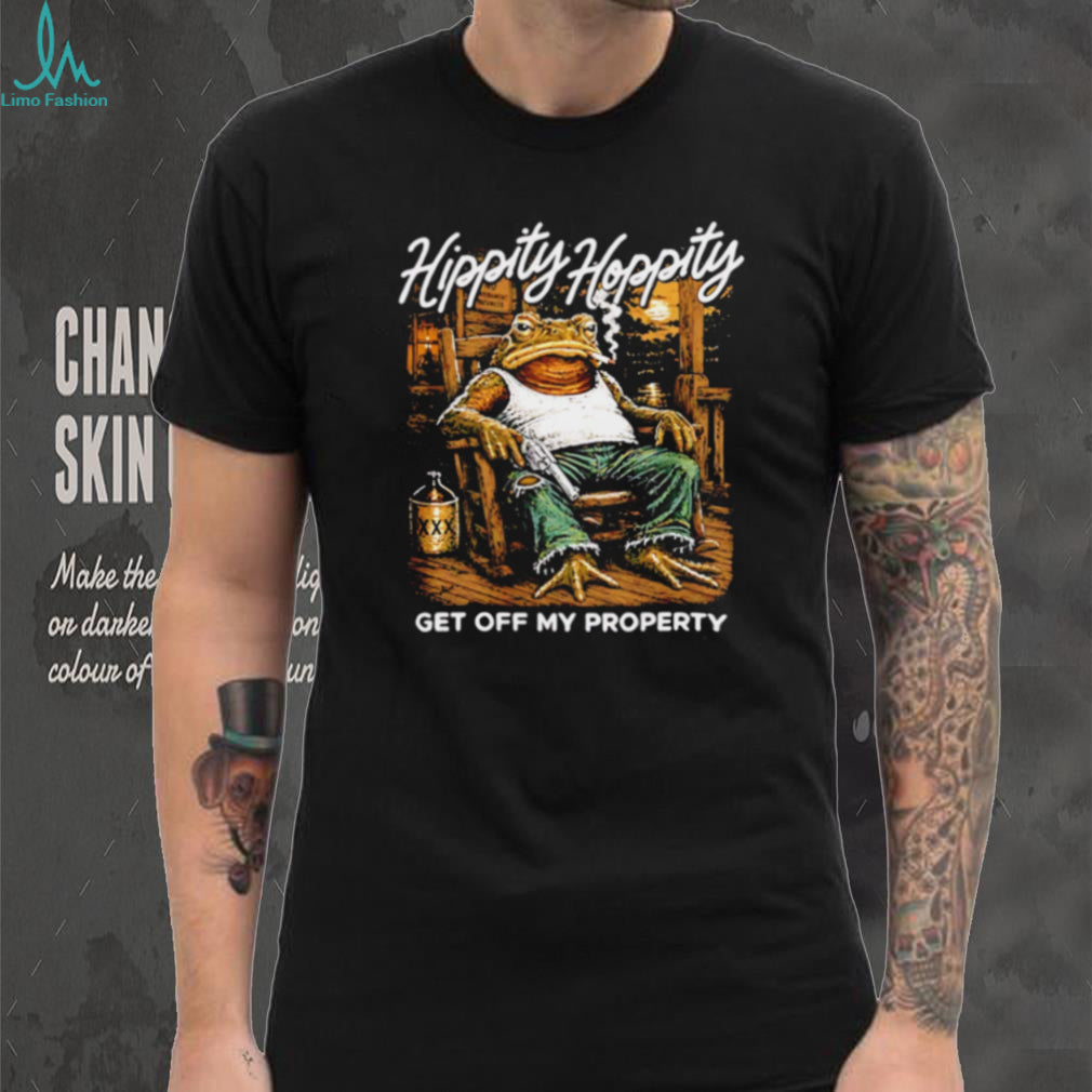 Hippity Hoppity Get Off My Property frog shirt