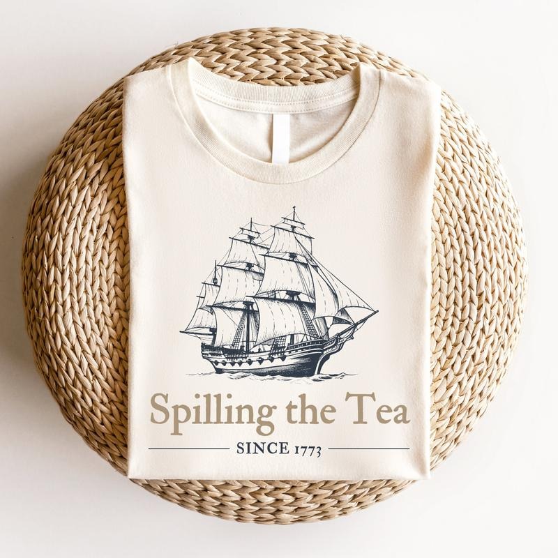 History Teacher T Shirt Hoodie Sweater Spilling The Tea Since 1773 Boston Tea Party Shirt Us History Shirt 4th Of July...