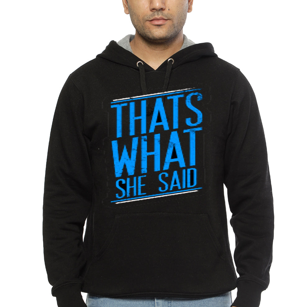 Thats What She Said Black Hoodie T-Shirts, Sweatshirt | PureTeeCo.com