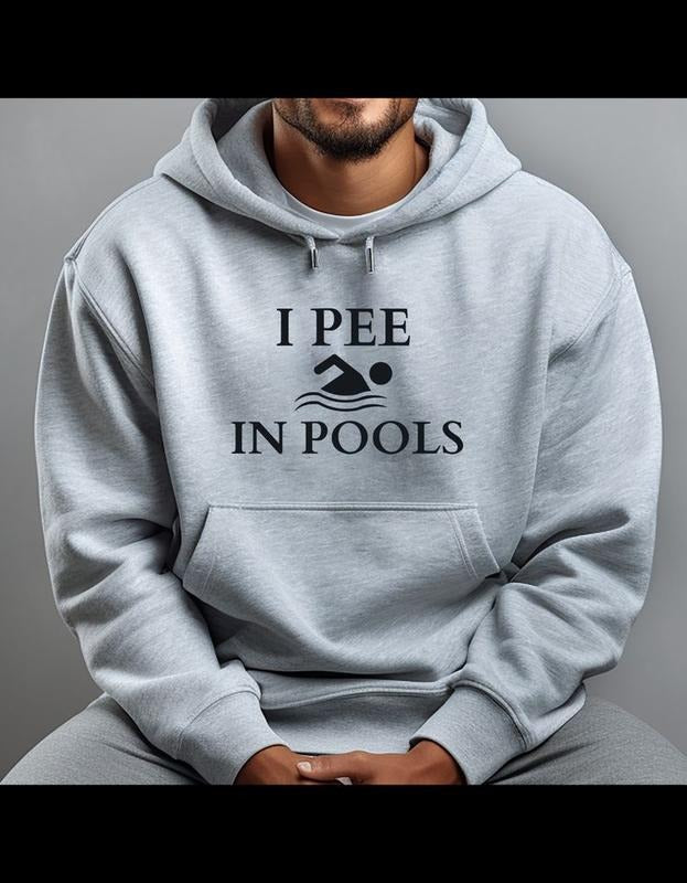 Hoodie, I PEE IN POOLS T-Shirts, Sweatshirt | PureTeeCo.com