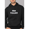 Hoodie, MOM PLEASER T-Shirts, Sweatshirt | PureTeeCo.com