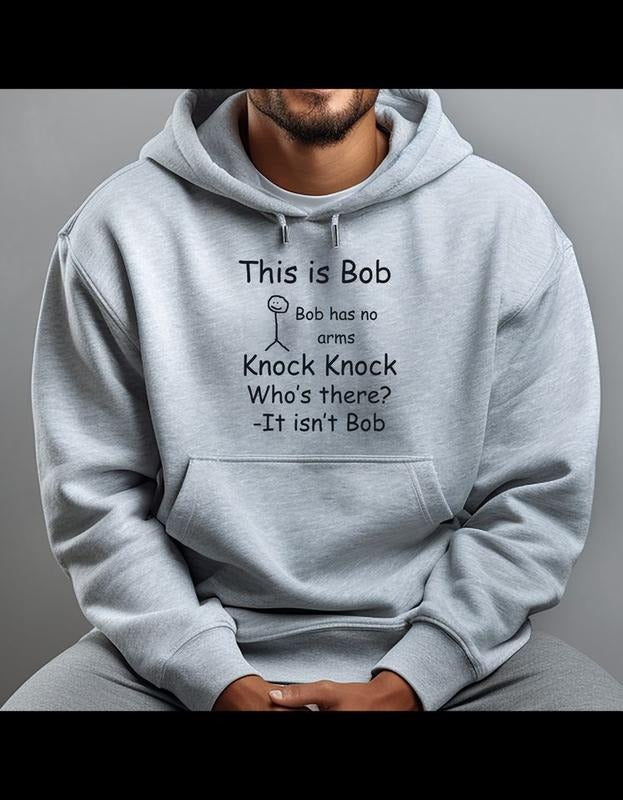Hoodie, THIS IS BOB BOB HAS NO ARMS KNOCK KNOCK WHOS THERE IT ISNT BOB T-Shirts, Sweatshirt | PureTeeCo.com