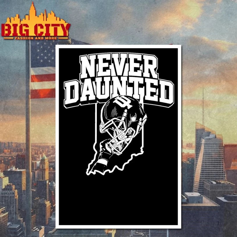 Hoosiers Never Daunted shirt