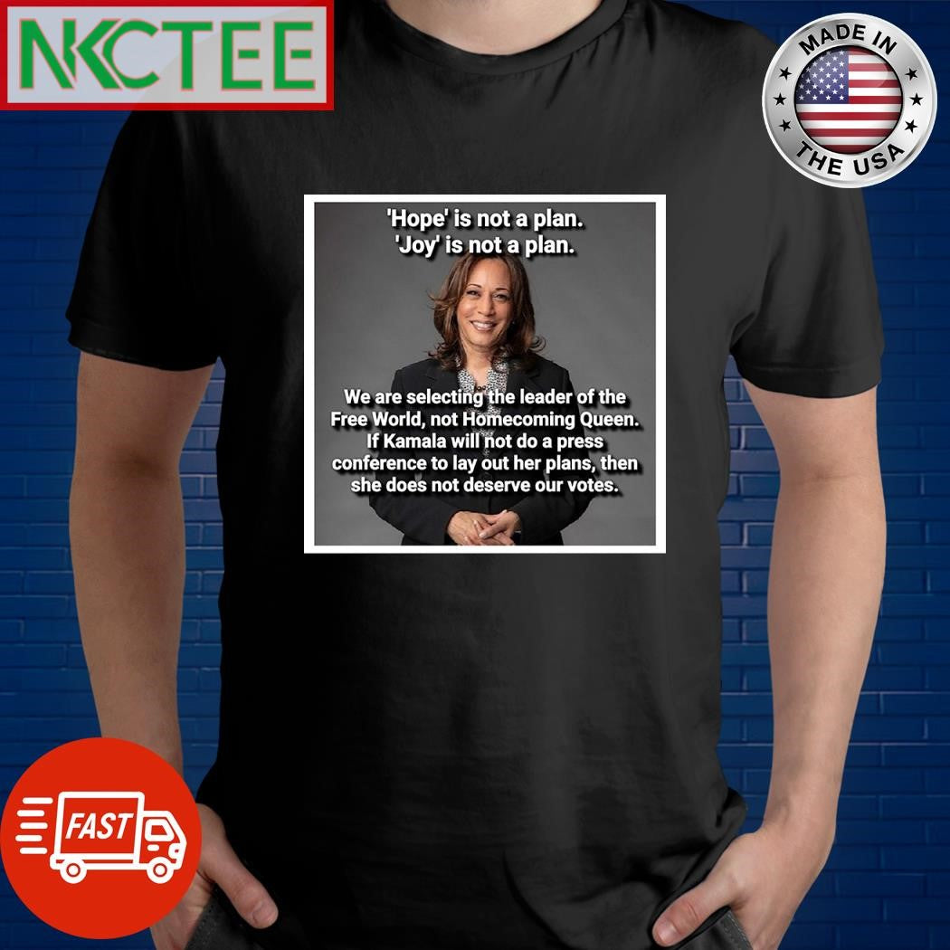 Hope is not a plan Joy Hope is not a plan Kamala Harris shirt