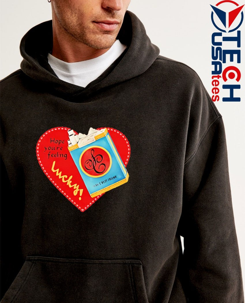 Hope you’re feeling lucky heart shirt