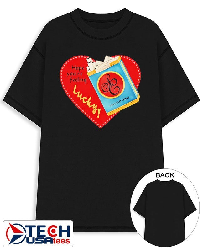 Hope you’re feeling lucky heart shirt