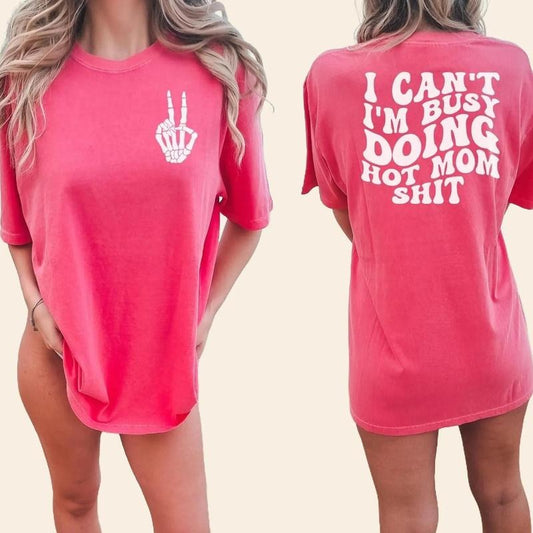 Hot Mom Shit Shirt, Funny Mom Summer T-Shirt, Sarcastic Quote Oversized Tee, Bad Moms Beach Vacation Unisex Fabric