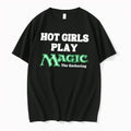 Hot Girls Play Magic The Gathering Tee Tshirts Sweater Hoodie Jpg