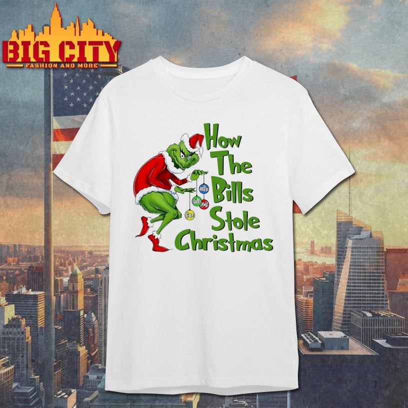 How the bills stole christmas grinch shirt