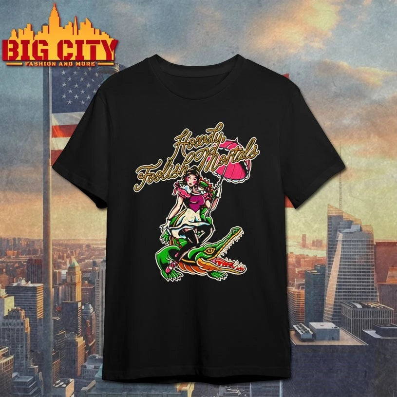 Howdy Foolish Mortals shirt