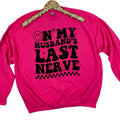 Husband's Last Nerve Sweatshirt 'NLB' T-Shirts, Hoodie | PureTeeCo.com